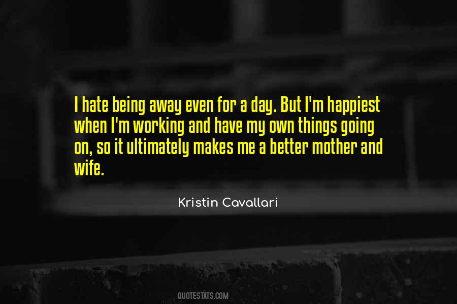 Do Whatever Makes You Happiest Quotes #605918