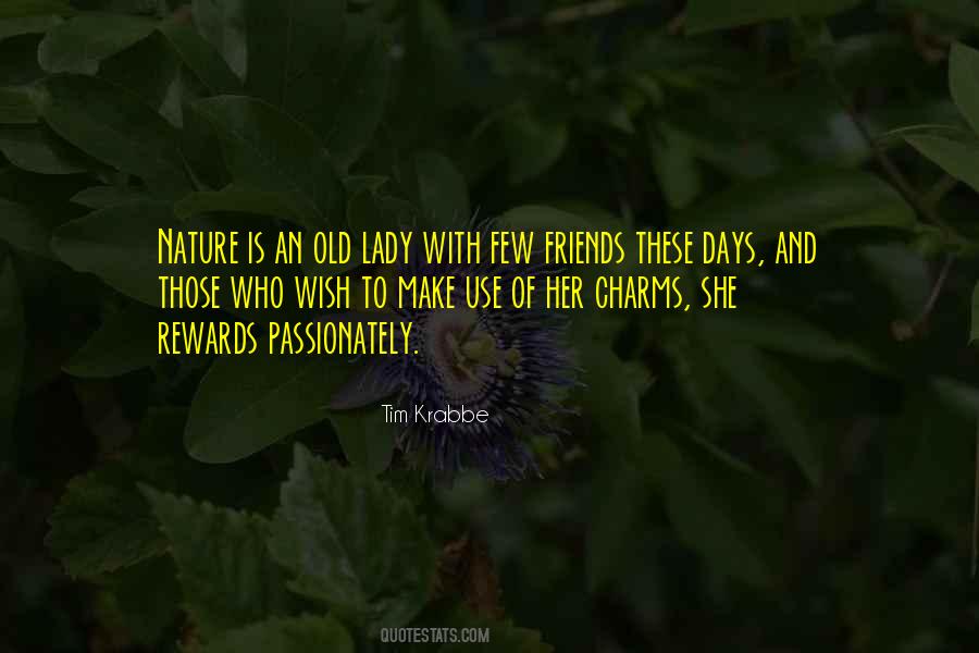 Nature Friends Quotes #1743106