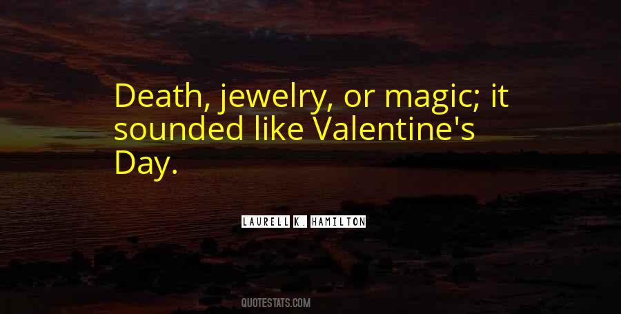 Don't Have A Valentine Quotes #109046