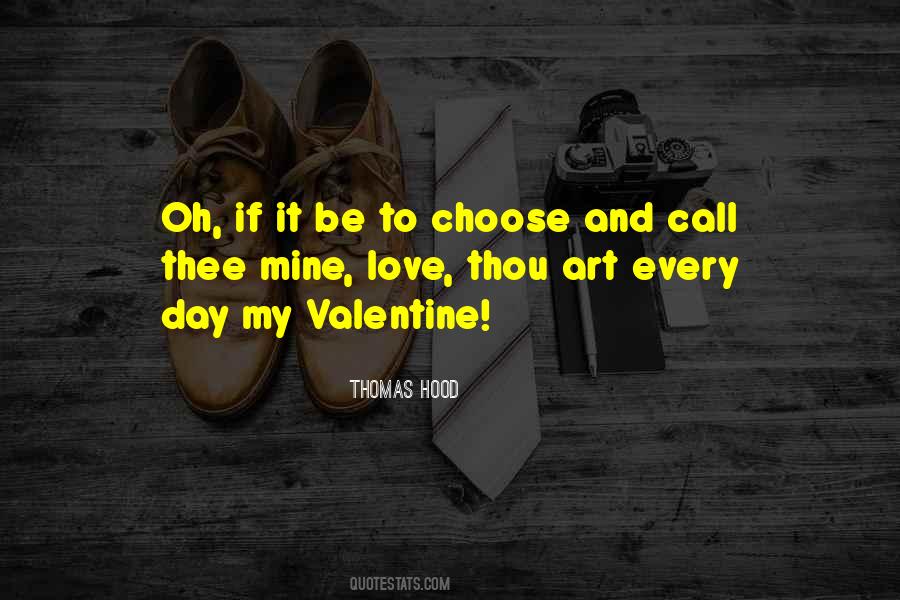 Don't Have A Valentine Quotes #185126