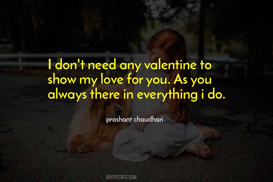 Don't Have A Valentine Quotes #284140