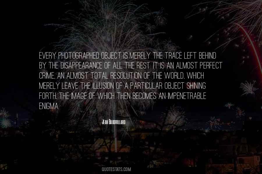 There Is No Perfect Crime Quotes #1448140