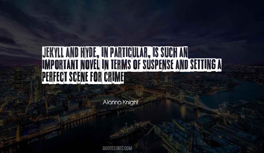 There Is No Perfect Crime Quotes #760416