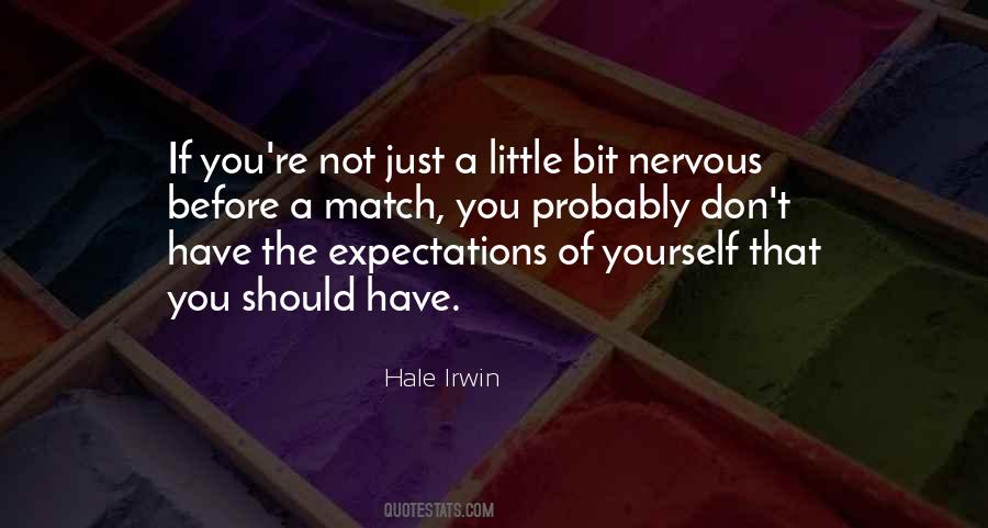 Don't Have Expectations Quotes #1052057