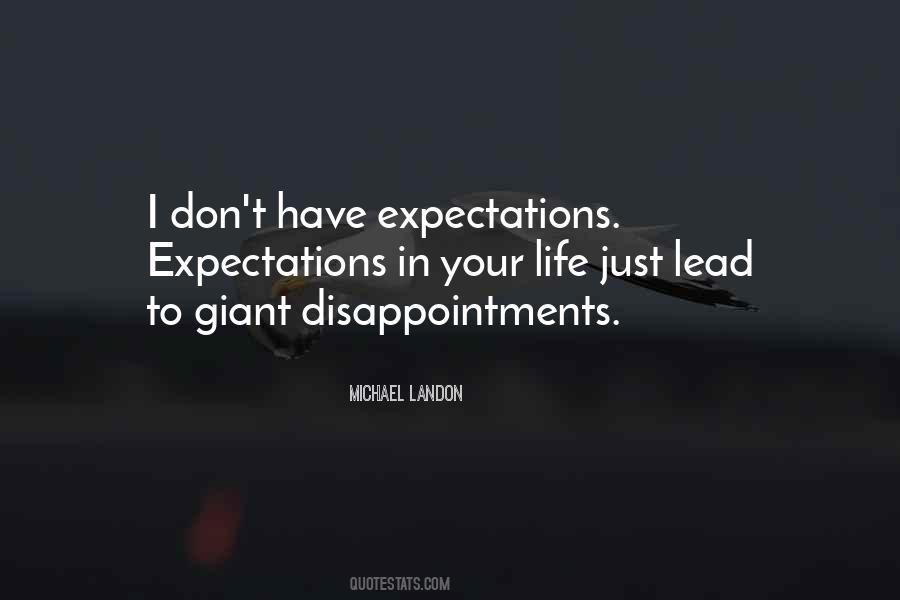 Don't Have Expectations Quotes #1138159