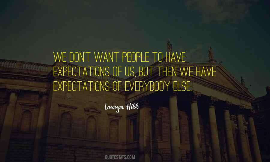 Don't Have Expectations Quotes #1805966