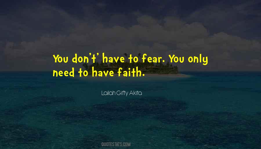 Don't Have Faith Quotes #278357