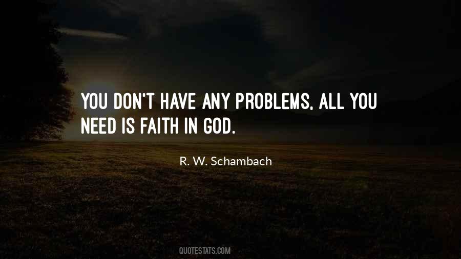 Don't Have Faith Quotes #379490