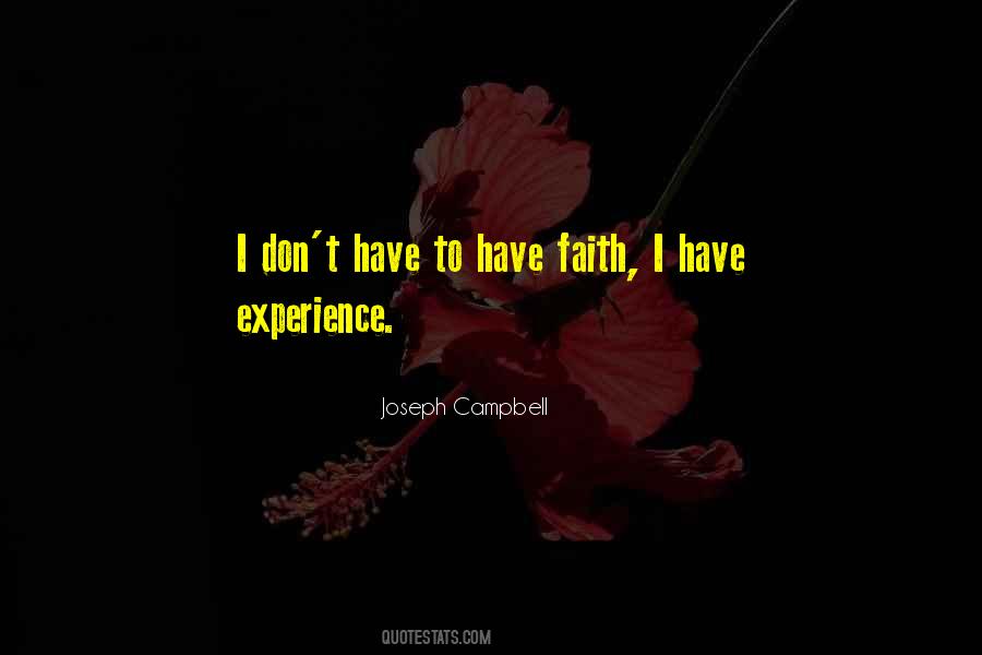 Don't Have Faith Quotes #484031