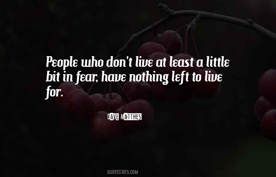 Don't Have Fear Quotes #336885