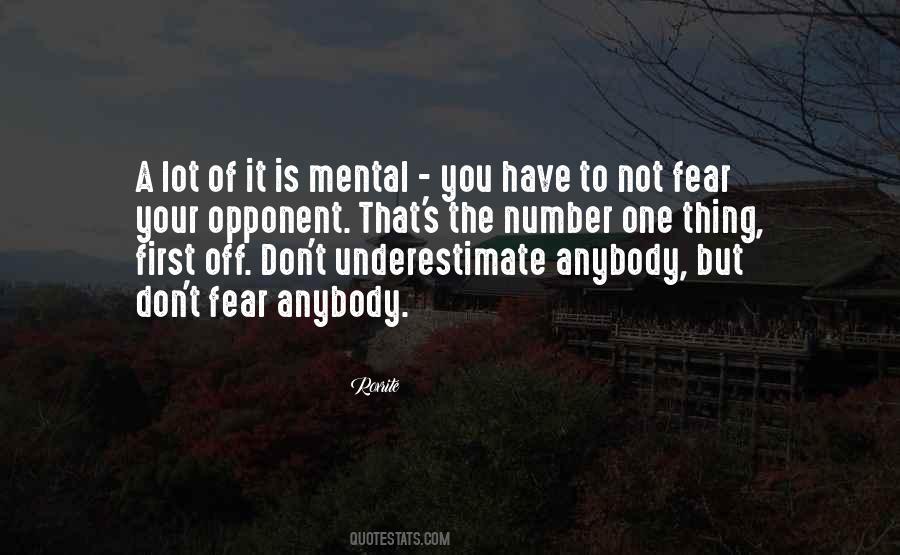Don't Have Fear Quotes #490613