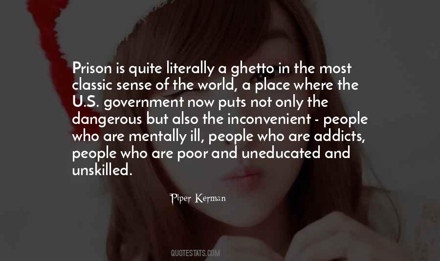 Nothing In The World Is More Dangerous Quotes #113174