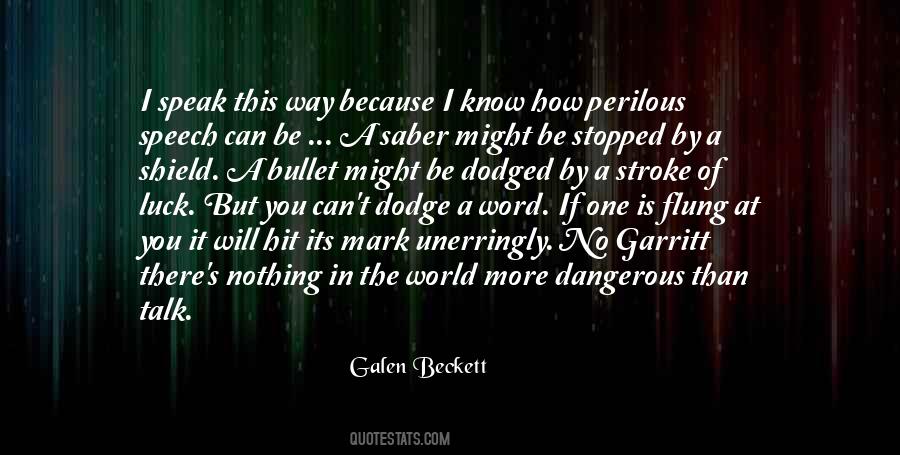 Nothing In The World Is More Dangerous Quotes #1782006