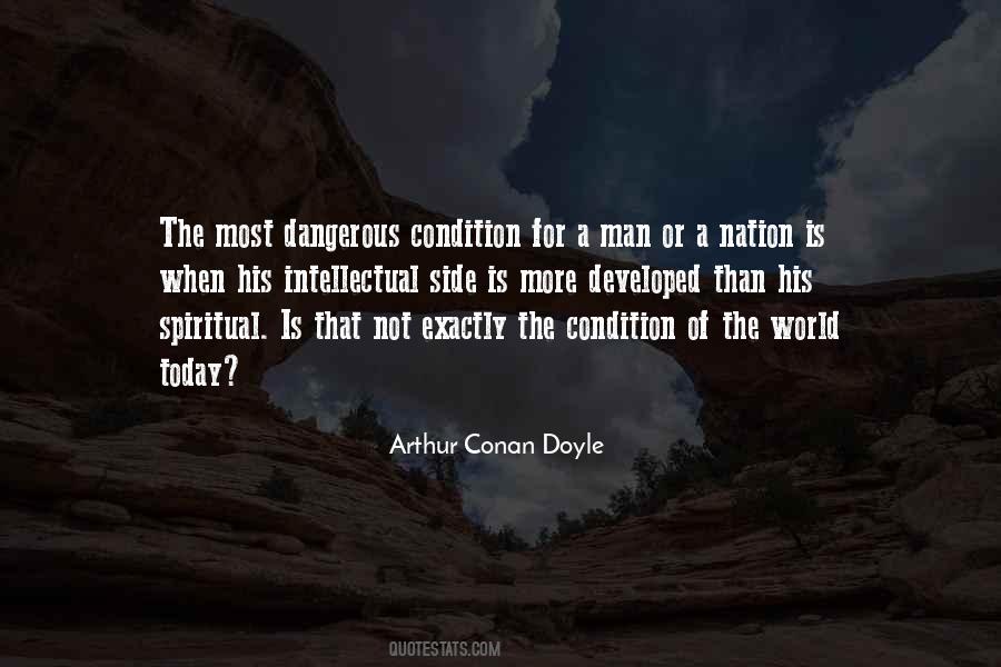 Nothing In The World Is More Dangerous Quotes #56710