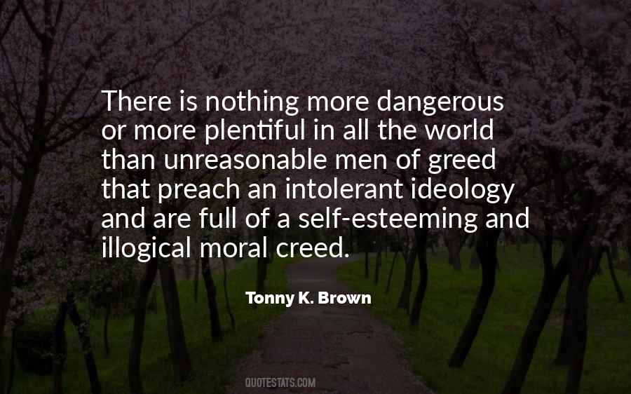 Nothing In The World Is More Dangerous Quotes #574644