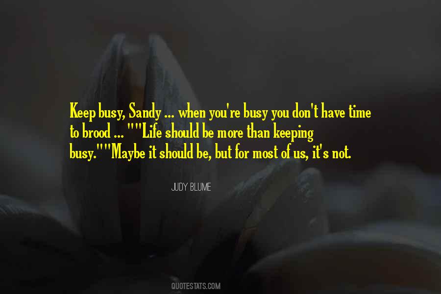 Don't Have Time For You Quotes #116887