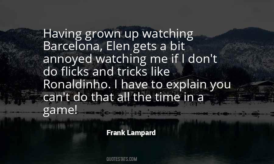 Don't Have Time Games Quotes #1643239