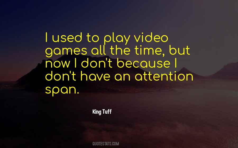 Don't Have Time Games Quotes #1852258