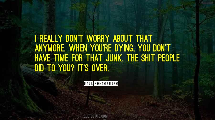 Don't Have Time Quotes #1205907