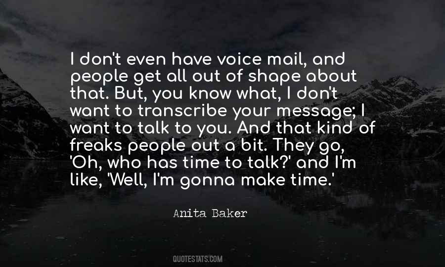 Don't Have Time To Talk Quotes #1169352