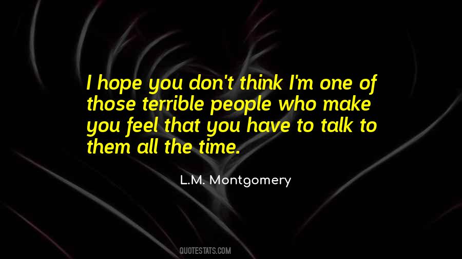 Don't Have Time To Talk Quotes #1766759