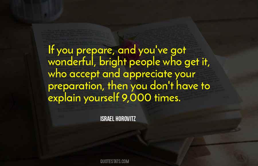 Don't Have To Explain Yourself Quotes #1751531