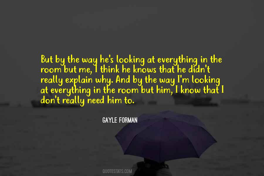 Don't Have To Explain Yourself Quotes #1875769