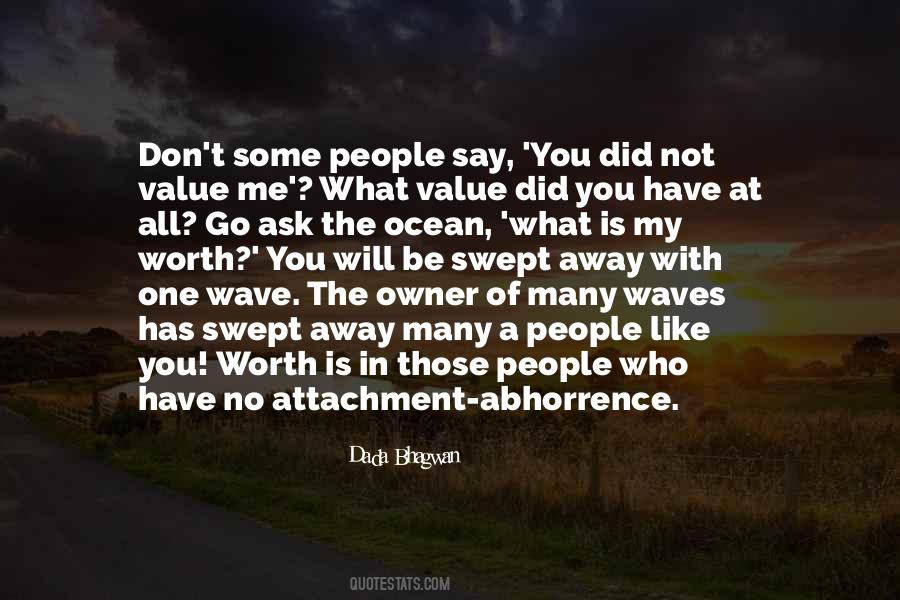 Don't Have Value Quotes #588481