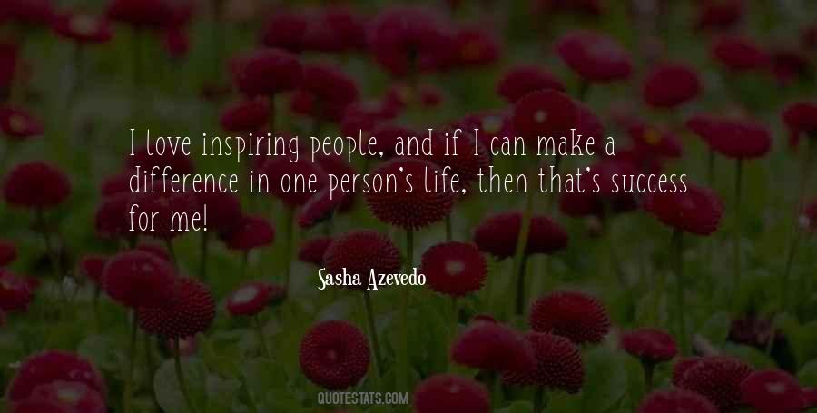 Quotes About Inspiring Person #757786