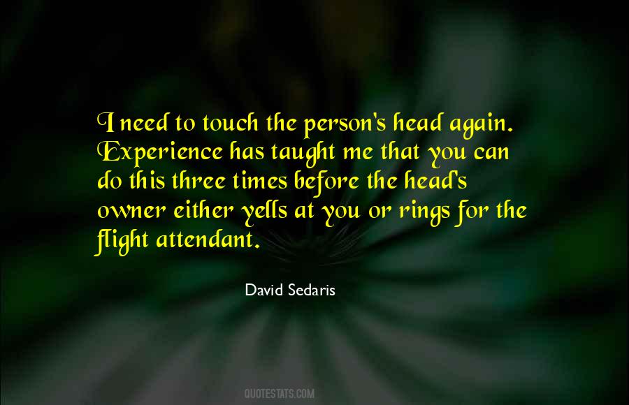 I Need You To Need Me Quotes #181794