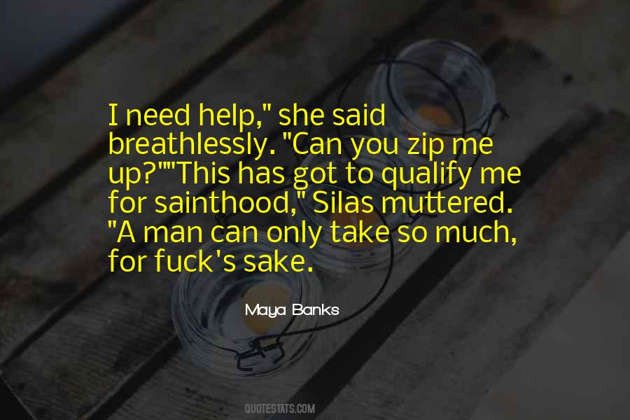 I Need You To Need Me Quotes #481810