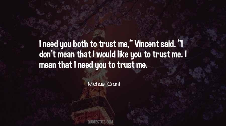 I Need You To Need Me Quotes #665895