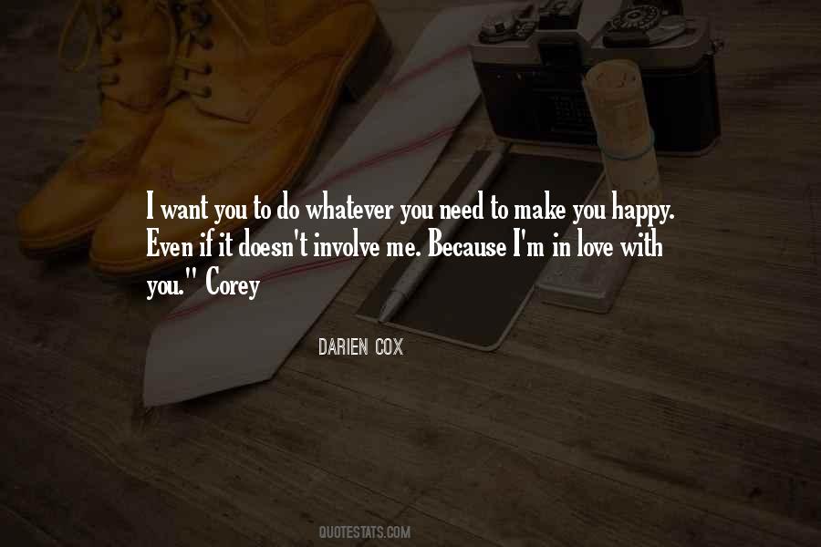 I Need You To Need Me Quotes #709975