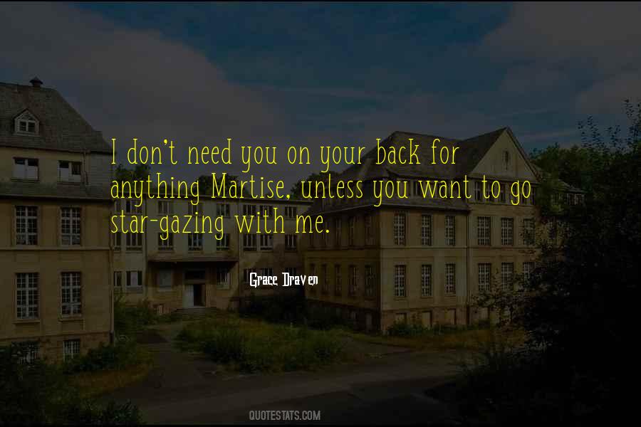 I Need You To Need Me Quotes #732476