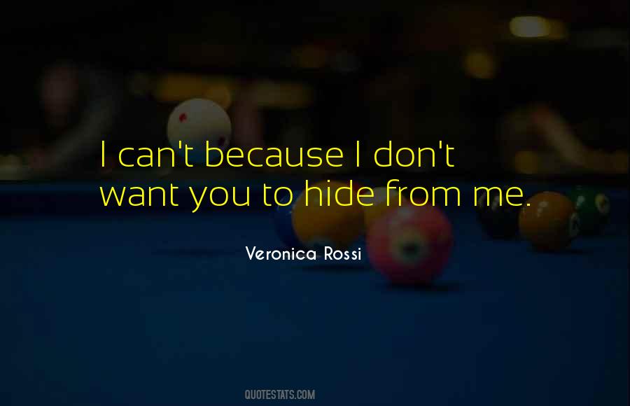 Don't Hide Me Quotes #1558260