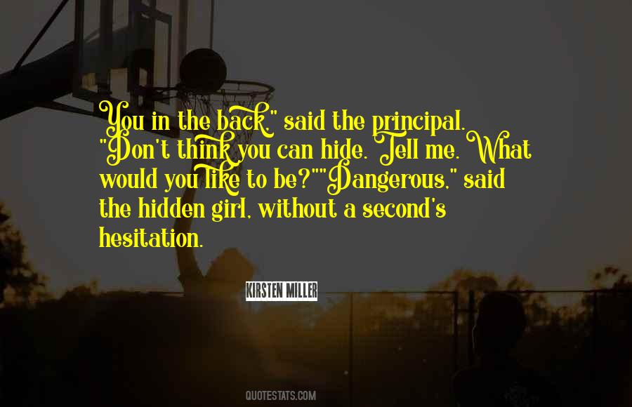 Don't Hide Me Quotes #1697534