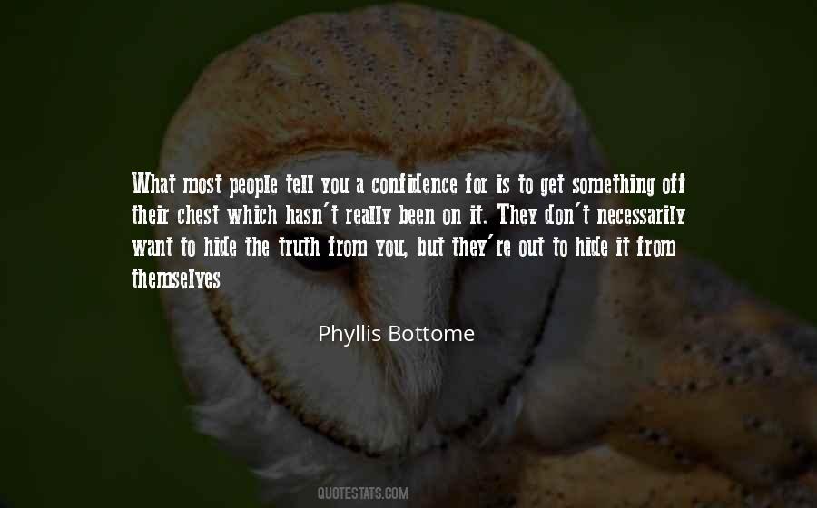 Don't Hide Quotes #218540 Don't Hide Quotes #218540