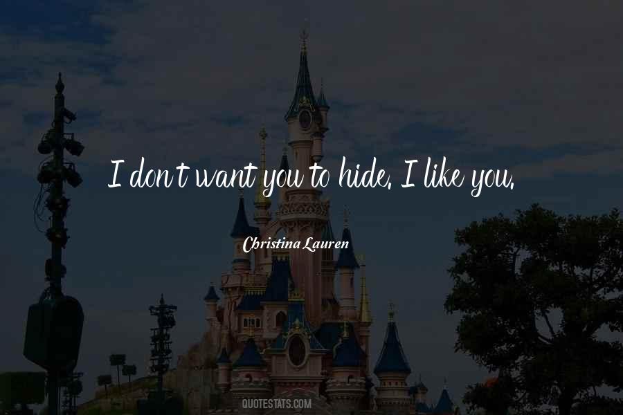 Don't Hide Quotes #343718 Don't Hide Quotes #343718