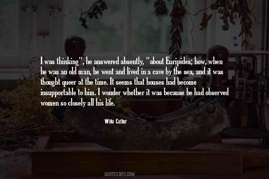 Yet Who Would Have Thought The Old Man Quotes #1222958
