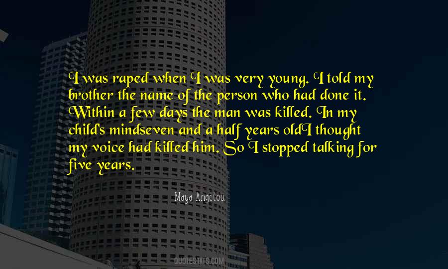 Yet Who Would Have Thought The Old Man Quotes #675535