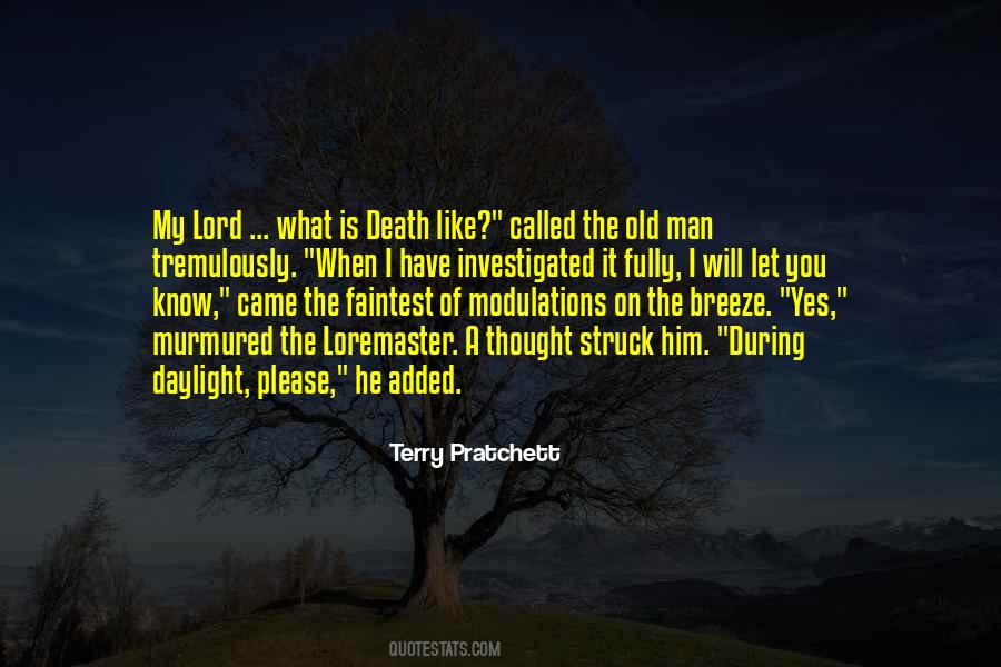 Yet Who Would Have Thought The Old Man Quotes #982513