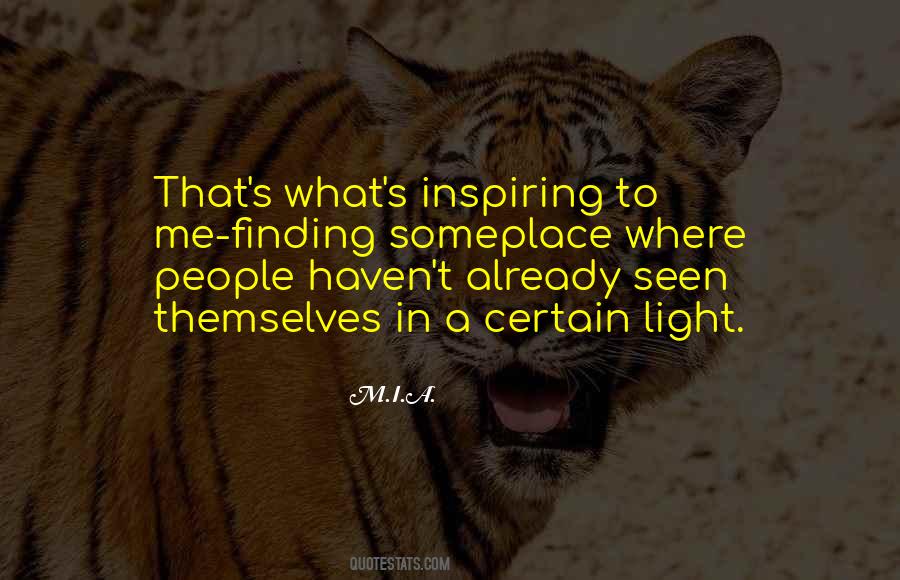 Quotes About Inspiring People #318035