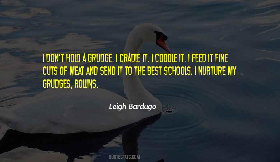 Don't Hold Grudges Quotes #1232963