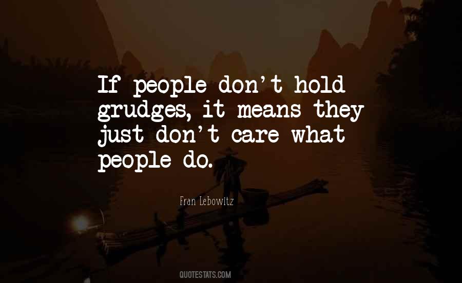 Don't Hold Grudges Quotes #613306