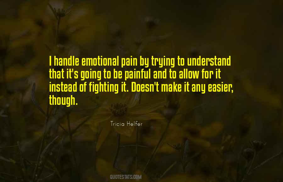 Cant Handle The Pain Quotes #1407420
