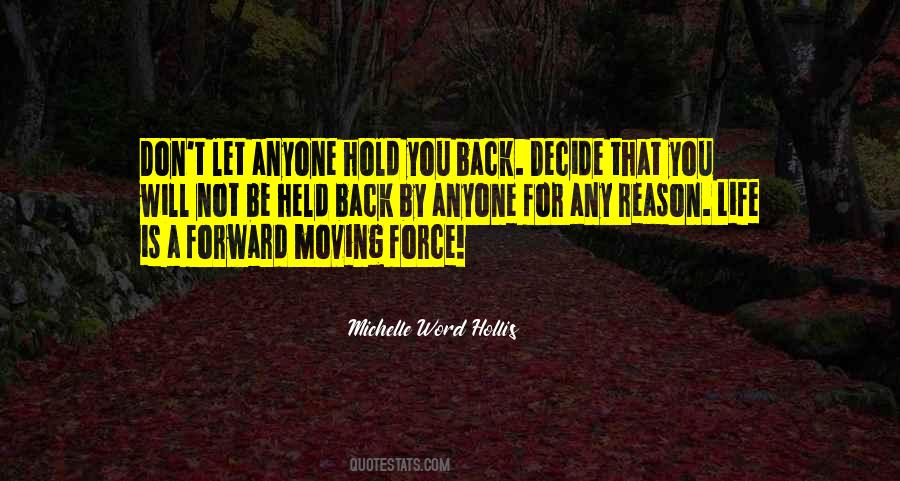 Don't Hold Me Back Quotes #286398