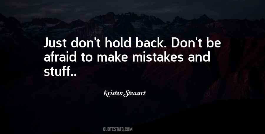 Don't Hold Me Back Quotes #752533