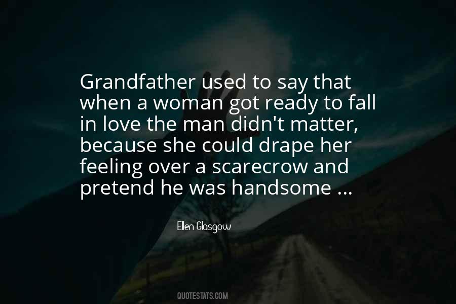I Love You My Handsome Man Quotes #186029