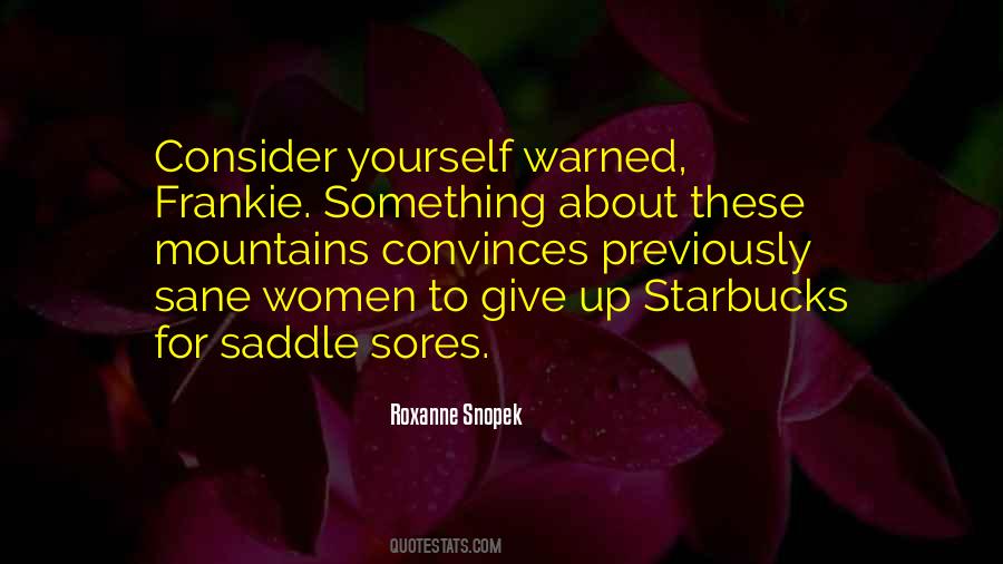 They Warned Me About You Quotes #1318248