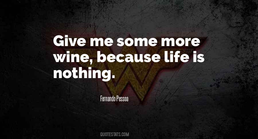 Give Me Wine Quotes #1644972